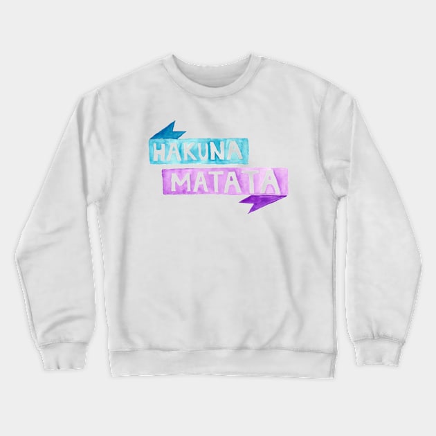 Hakuna Matata Crewneck Sweatshirt by GupShup